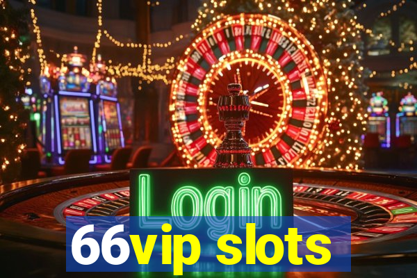 66vip slots